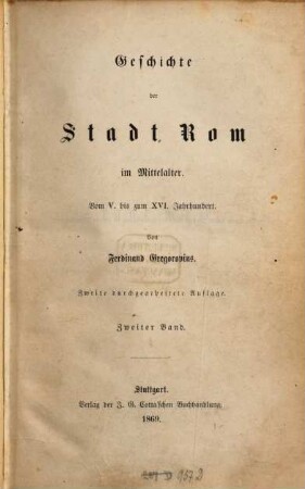 Geschichte der Stadt Rom im Mittelalter : vom 5. bis zum 16. Jahrhundert, 2