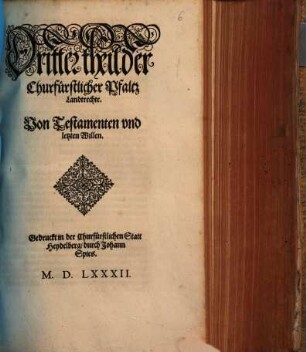 Chür-Fürstlicher Pfaltz Landt-Recht, 3. Von Testamenten vnd letzten Willen