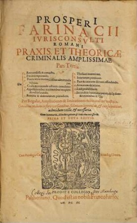 Prosp. Farinacii Iurisconsulti Romani, Praxis Et Theoricae Criminalis Libri Duo : In Quinque Titulos Distributi ..., 3. De Reo confesso & convicto ...