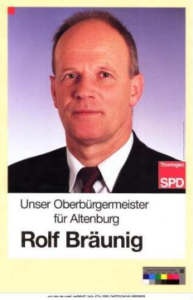 Originaltitel: Thüringen SPD Unser Oberbürgermeister für Altenburg Rolf Bräunig