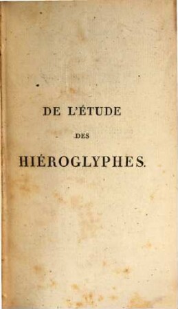 De l'étude des hieroglyphes : fragmens, 5