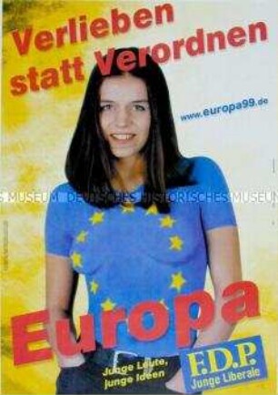 Wahlplakat der FDP - Junge Liberale - zur Europa-Wahl am 13. Juni 1999