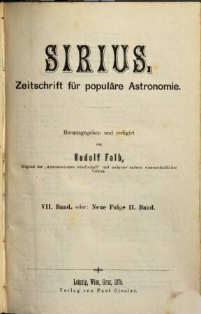 Sirius : Rundschau der gesamten Sternforschung. 7, 7 = N.F., Bd. 2. 1875