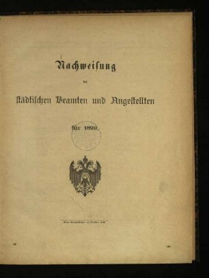 Nachweisung der städtischen Beamten und Angestellten / 1899