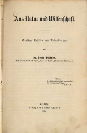 Aus Natur und Wissenschaft : Studien, Kritiken und Abhandlungen. 1