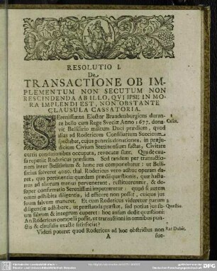 Resolutio I. De Transactione Ob Implementum Non Secutum Non Rescindenda Ab Illo, Qui Ipse In Mora Implendi Est, Non Obstante Clausula Cassatoria
