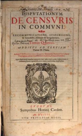 Commentariorum ac disputationum in tertiam partem Divi Thomae tomus .... 5. Disputationum de censuris in communi ... - 1604