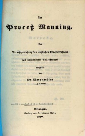 Der Proceß Manning : zur Veranschaulichung des englischen Strafverfahrens