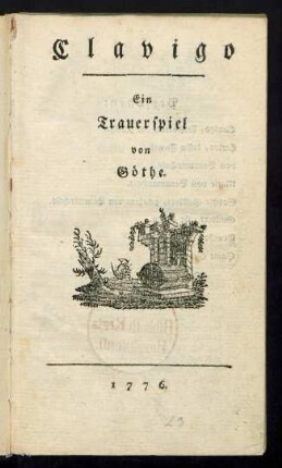 Clavigo : Ein Trauerspiel
