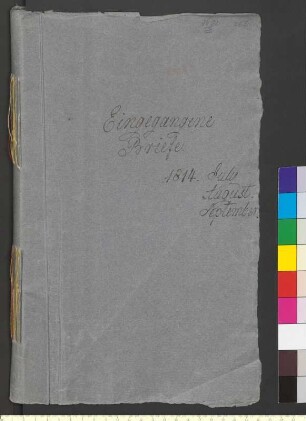 Alter Umschlag "Eingegangene Briefe 1814. July August. September."