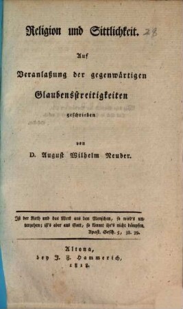 Religion und Sittlichkeit : auf Veranlaßung der gegenwärtigen Glaubensstreitigkeiten