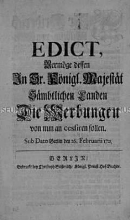 Edikt von Friedrich Wilhelm I. König in Preußen betreffend das Verbot zur Anwerbung neuer Soldaten