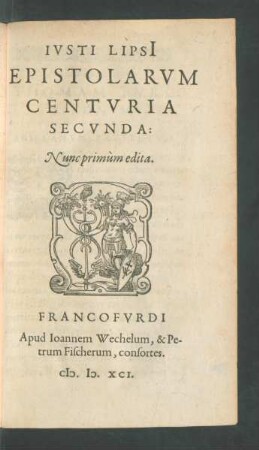 Iusti Lipsii Epistolarum Centuria Secunda ...
