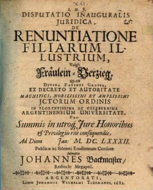 Disp. inaug. iur. de renuntiatione filiarum illustrium, vulgo Fräulein-Verzieg
