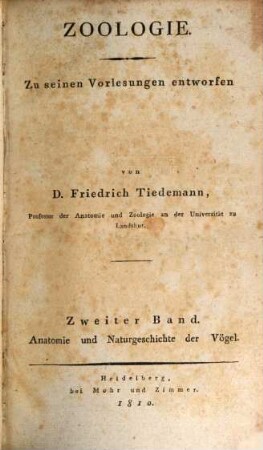 Zoologie : zu seinen Vorlesungen entworfen, 2. Anatomie und Naturgeschichte der Vögel