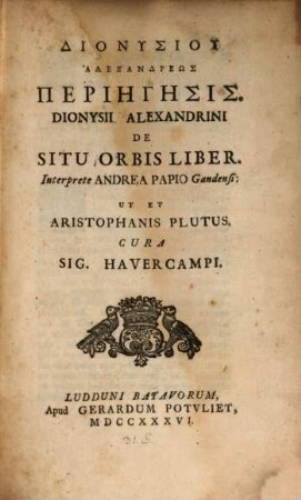 Dionysiu Alexandreōs periēgēsis : = De situ orbis liber