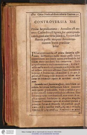 CONTROVERSIA XXI. Vtrùm hae praedicationes : Annulus est aureus: Cathedra est lignea, sint quintipraedicabilis, quod aliis verbis solet dici, Vtrùm substantia possit recipere denominationem huius praedicabilis?