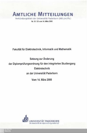 Satzung zur Änderung der Diplomprüfungsordnung für den integrierten Studiengang Elektrotechnik an der Universität Paderborn : vom 14. März 2008