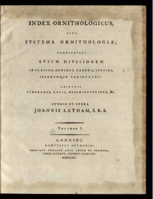 Vol. 1: Index ornithologicus sive systema ornithologiae. Vol. 1