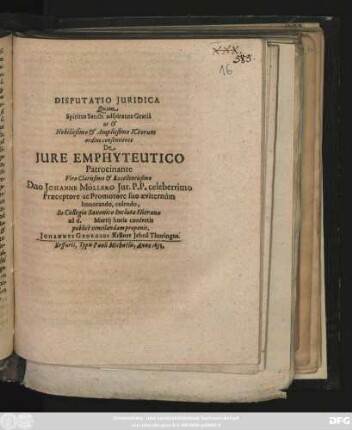 Disputatio Iuridica Quam Spiritus Sancti adspirante Gratia ut & Nobilissimo & Amplissimo Ictorum ordine consentiente De Iure Emphyteutico