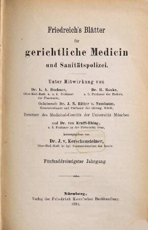 Friedreich's Blätter für gerichtliche Medicin und Sanitätspolizei : für Ärzte u. Juristen. 35. 1884