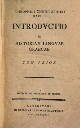Theophili Christophori Harles Introdvctio In Historiam Lingvae Graecae. 1
