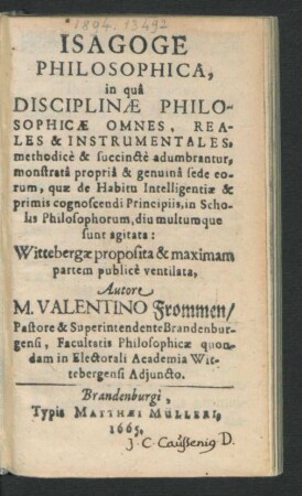 Isagoge Philosophica : in qua Disciplinae Philosophicae Omnes, Reales & Instrumentales ... adumbrantur ...