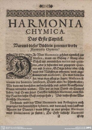 HARMONIA CHYMICA. Das Erste Capitel. Warumb dieses Büchlein genennet werde Harmia Chymica?