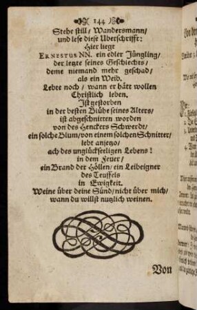144, Stehe still, Wandersmann, und lese diese Ueberschrifft: hier ...
