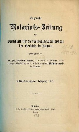 Bayerische Notariats-Zeitung und Zeitschrift für die freiwillige Rechtspflege der Gerichte in Bayern. 28. 1891