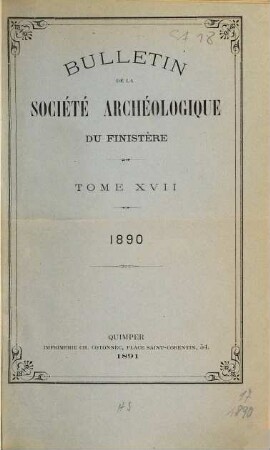 Bulletin de la Société Archéologique du Finistère. 17. 1890