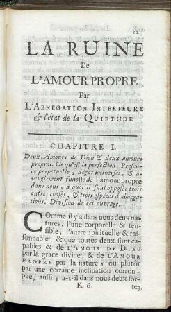 Chapitre I. Deux Amours de Dieu & deux amours propres. Ce qu'est la perfection. Presence perpetuelle, dégat universel [...]