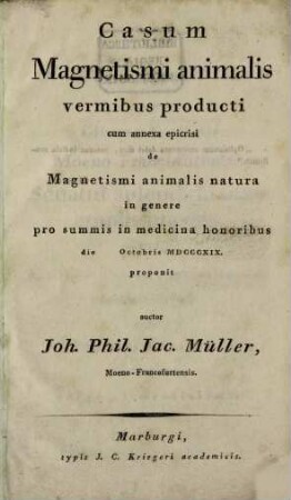 Casum magnetismi animalis vermibus producti cum annexa epicrisi de magnetismi animalis natura in genere