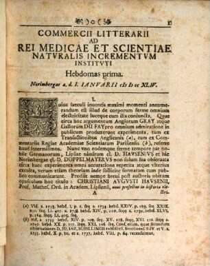 Commercivm litterarivm ad rei medicae et scientiae natvralis incrementvm institvtvm qvo qvicqvid novissime observatvm agitatvm scriptvm vel peractvm est svccinte dilvcideqve exponitvr. 1744
