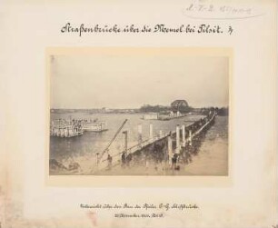 Straßenbrücke (Königin-Luise-Brücke) über die Memel, Tilsit: Bau der Pfeiler E bis G, rechts Schiffbrücke