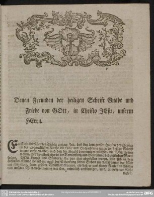 Denen Freunden der heiligen Schrift Gnade und Friede von GOtt, in Christo JEsu, unserm HErrn