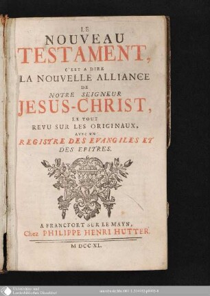 Le Nouveau Testament, C'est A Dire La Nouvelle Alliance De Notre Seigneur Jesus-Christ