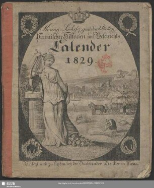1829: Königl.-Sächss. gnädigst privileg. Pirnaischer Historien- und Geschichts-Calender