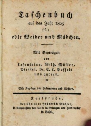 Taschenbuch auf das Jahr ... für edle Weiber und Mädchen. 1805, Kalender
