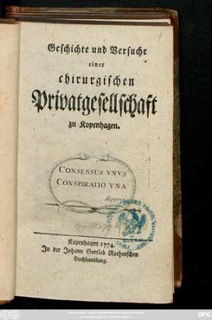 Geschichte und Versuche einer chirurgischen Privatgesellschaft zu Kopenhagen