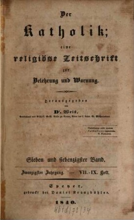 Der Katholik : Zeitschrift für katholische Wissenschaft und kirchliches Leben, 77 = Jg. 20. 1840