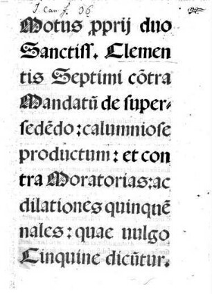 Motus proprii duo santiss. Clementis contra mandatum de supersedendo ...