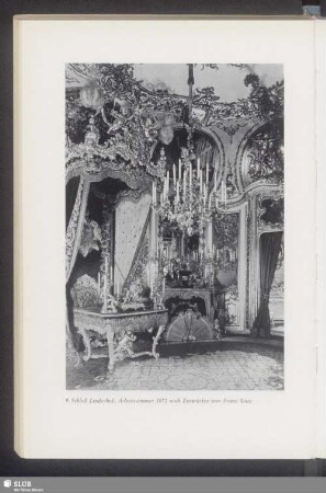 9. Schloß Linderhof. Arbeitszimmer 1872 nach Entwürfen von Franz Seitz