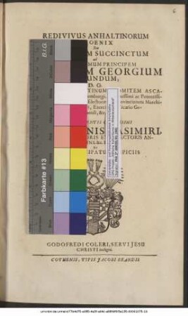 Redivivus Anhaltinorum Phoenix Seu Alloquium Succinctum ad Serenissimum Principem Johannem Georgium Secundum, D. G. Principem Anhaltinum ... Super Parentis Celsissimi Divi Johannis Casimiri, Principis ... Exitu, Et Novi Principatus Auspiciis