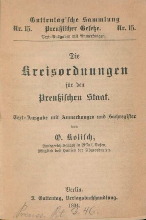 Die Kreisordnungen für den Preußischen Staat : Text-Ausgabe mit Anmerkungen und Sachregister