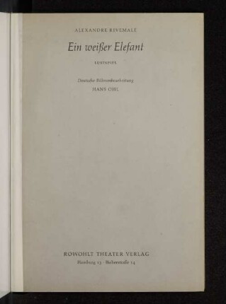 Ein weisser Elefant : Lustspiel