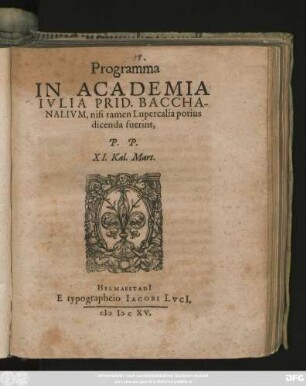 Programma In Academia Iulia Prid. Bacchanalium, nisi tamen Lupercalia potius dicenda fuerint, P. P. XI. Kal. Mart.