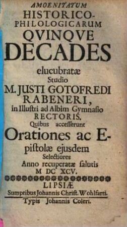 Amoenitatum historico-philologicarum quinque decades ...