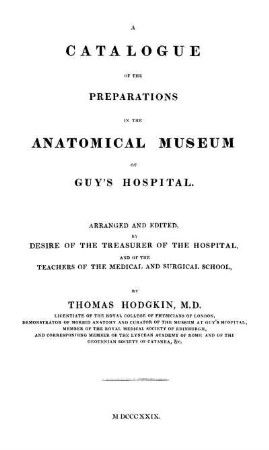 A catalogue of the preparations in the anatomical Museum of Guys' Hospital