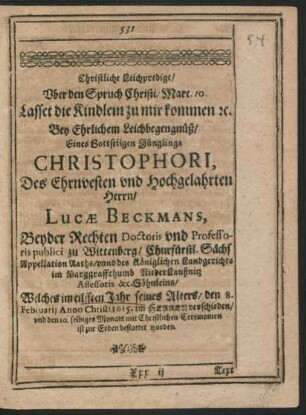 Christliche Leichpredigt ... Christophori, Des Ehrnvesten und Hochgelahrten Herrn/ Lucae Beckmans ... Söhnleins ...